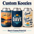 Dave’s Custom Print LLC Koozies — sample designs